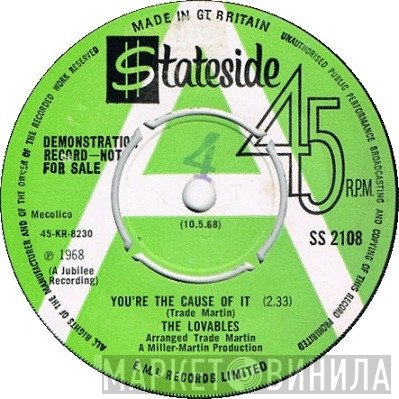 The Lovables - You're The Cause Of It / Beautiful Idea