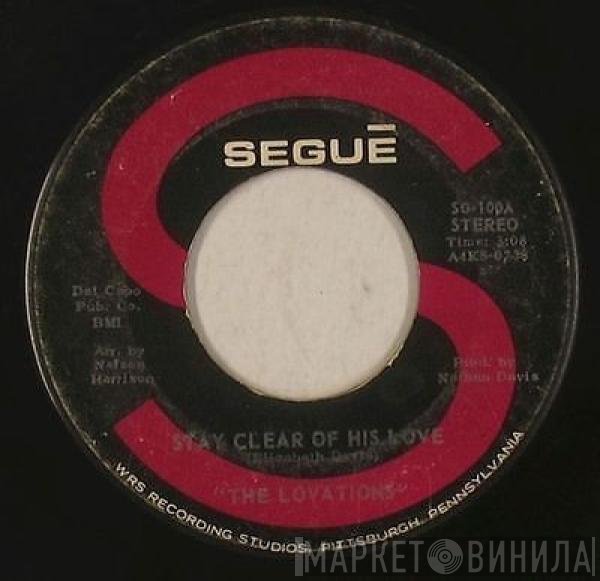 The Lovations - Stay Clear Of His Love