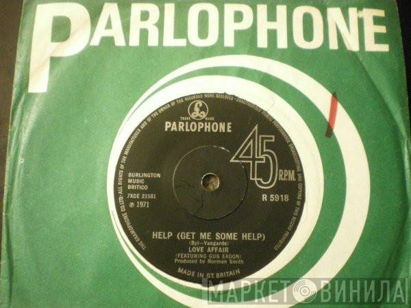 The Love Affair, Gus Eadon - Help (Get Me Some Help)