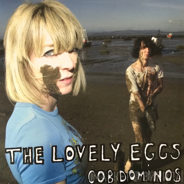 The Lovely Eggs - Cob Dominos