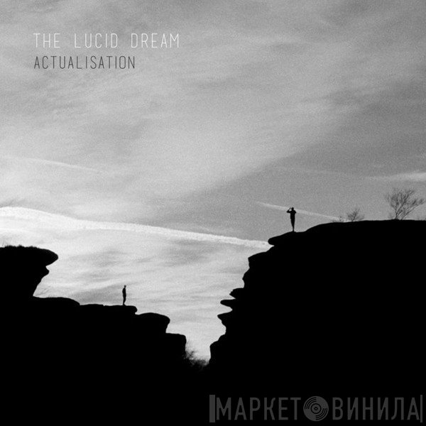 The Lucid Dream  - Actualisation