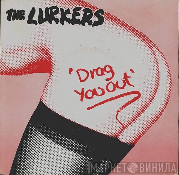 The Lurkers  - Drag You Out