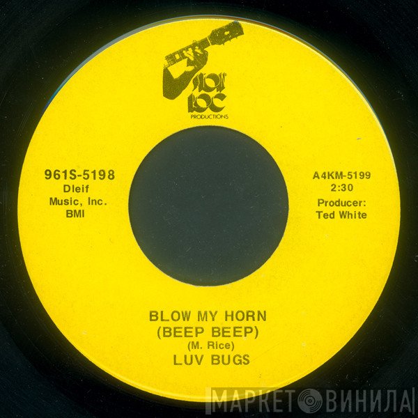 The Luv Bugs - Blow My Horn (Beep Beep)