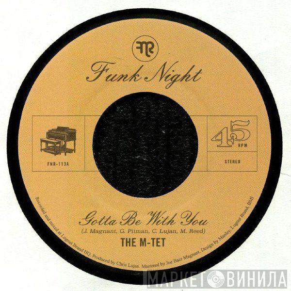 The M-Tet - Gotta Be With You