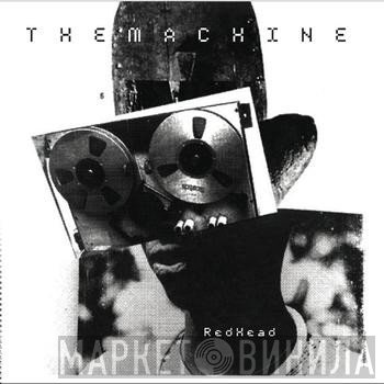 The Machine   - RedHead