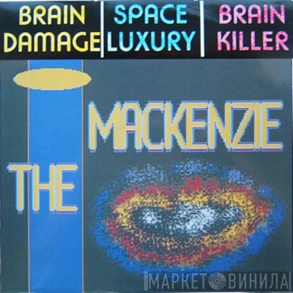 The Mackenzie - Brain Killer