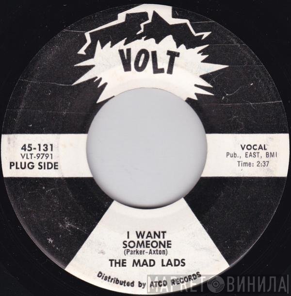 The Mad Lads  - I Want Someone