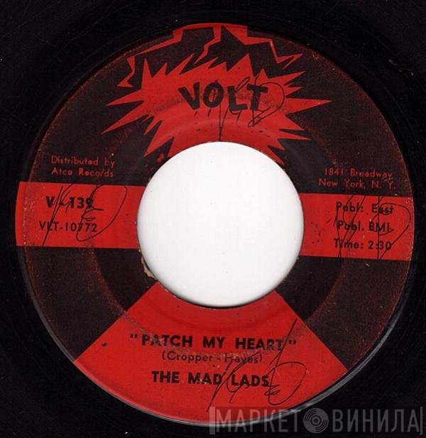 The Mad Lads  - Patch My Heart