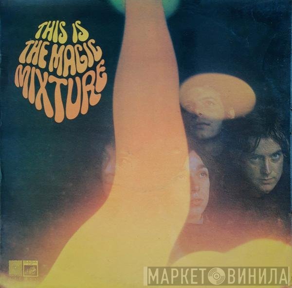 The Magic Mixture - This Is The Magic Mixture