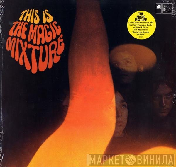 The Magic Mixture - This Is The Magic Mixture