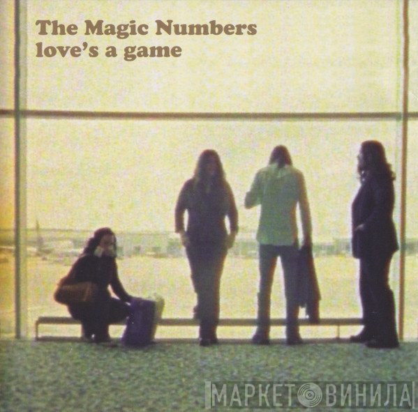The Magic Numbers - Love's A Game