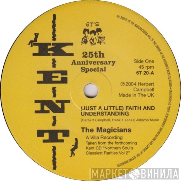 The Magicians , Willie Walker - (Just A Little) Faith And Understanding / I Don't Want To Take A Chance