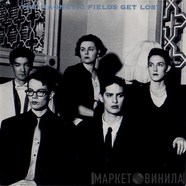 The Magnetic Fields  - Get Lost