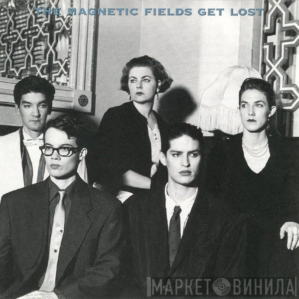 The Magnetic Fields  - Get Lost
