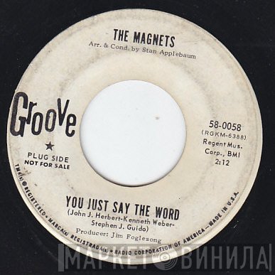 The Magnets  - You Just Say The Word