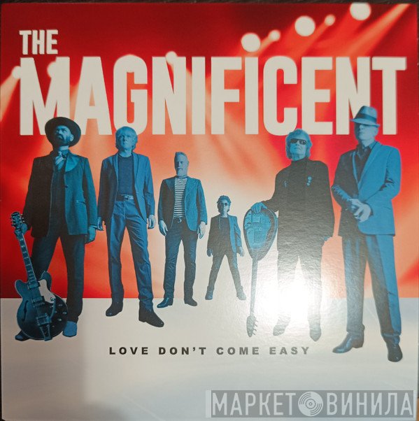 The Magnificent  - Love Don't Come Easy