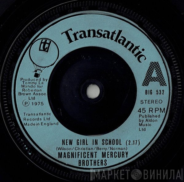 The Magnificent Mercury Brothers - New Girl In School