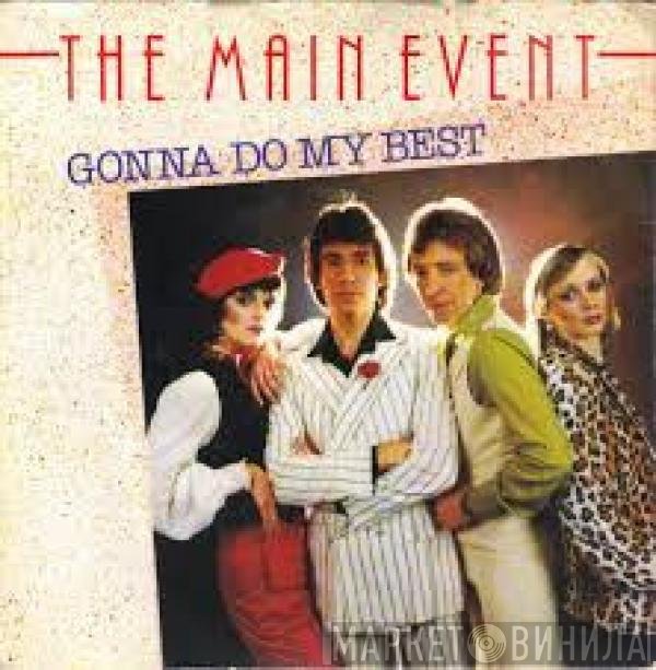 The Main Event  - Gonna Do My Best