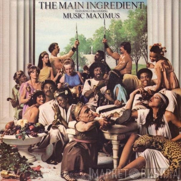 The Main Ingredient Featuring Cuba Gooding  - Music Maximus