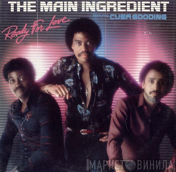 The Main Ingredient Featuring Cuba Gooding  - Ready For Love