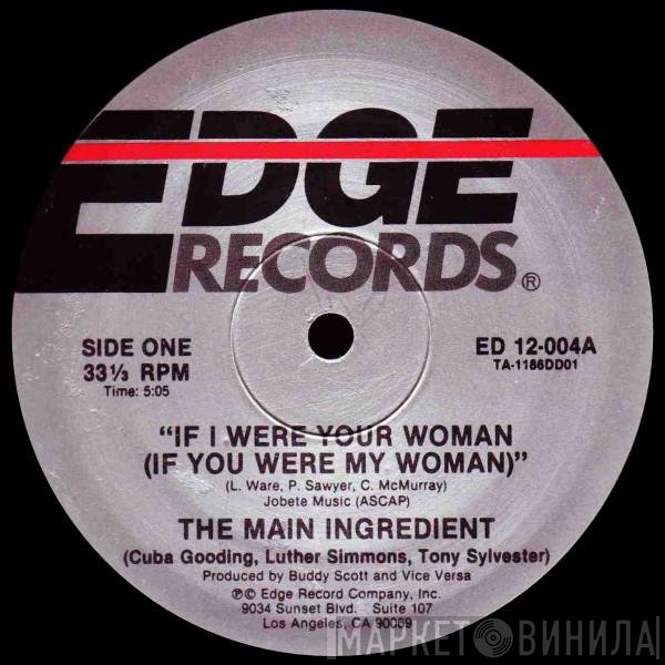 The Main Ingredient - If I Were Your Woman (If You Were My Woman)
