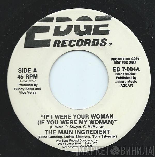 The Main Ingredient - If I Were Your Woman (If You Were My Woman)