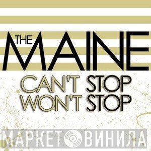 The Maine - Can’t Stop Won’t Stop (15th Anniversary)