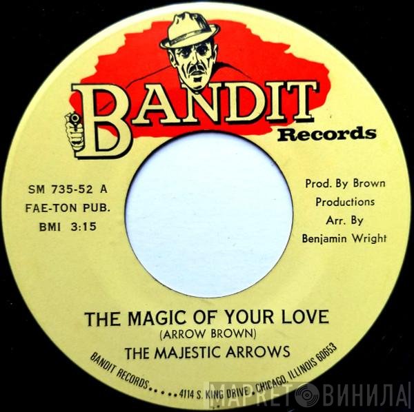 The Majestic Arrows - The Magic Of Your Love