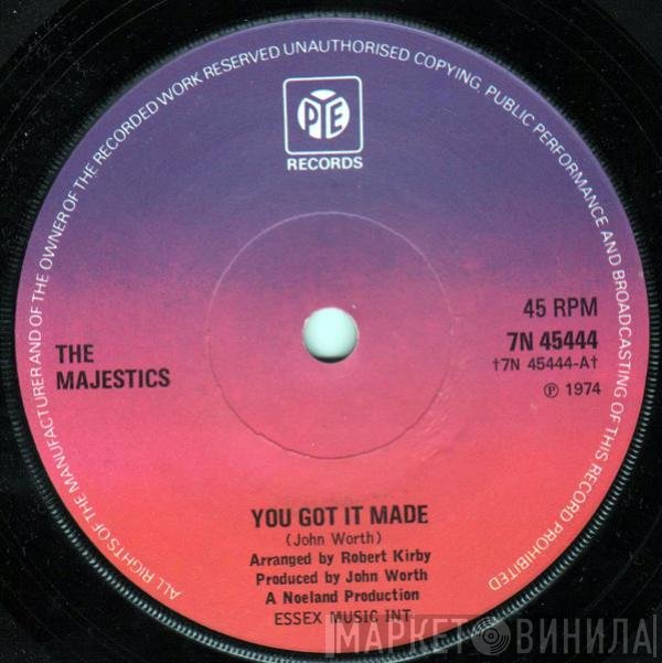 The Majestics  - You Got It Made