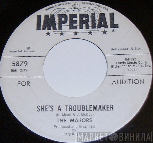 The Majors - She's A Troublemaker / A Little Bit Now (A Little Bit Later)