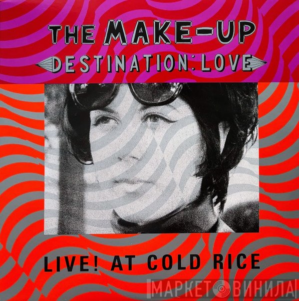 The Make-Up  - Destination: Love; Live! At Cold Rice