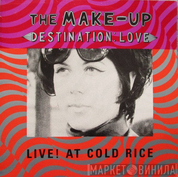 The Make-Up  - Destination: Love; Live! At Cold Rice