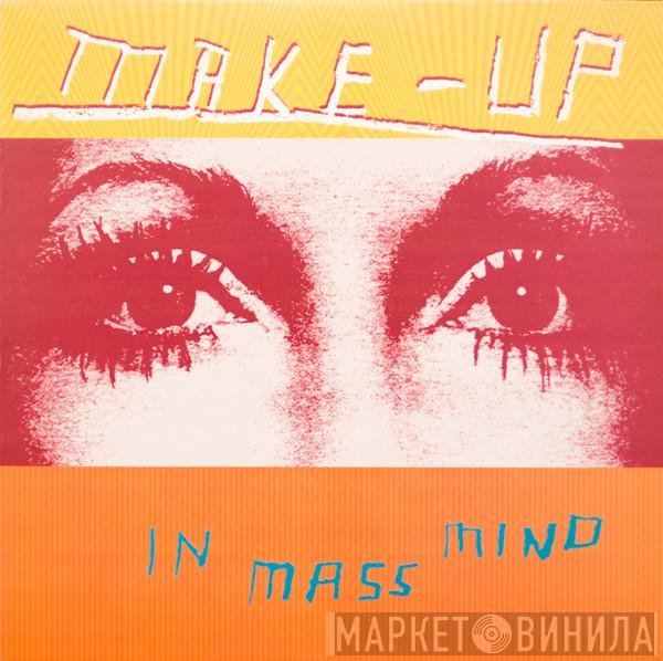 The Make-Up  - In Mass Mind