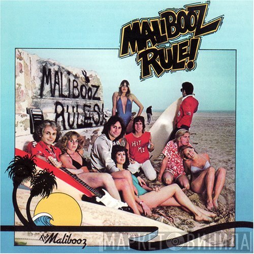 The Malibooz - Malibooz Rule!