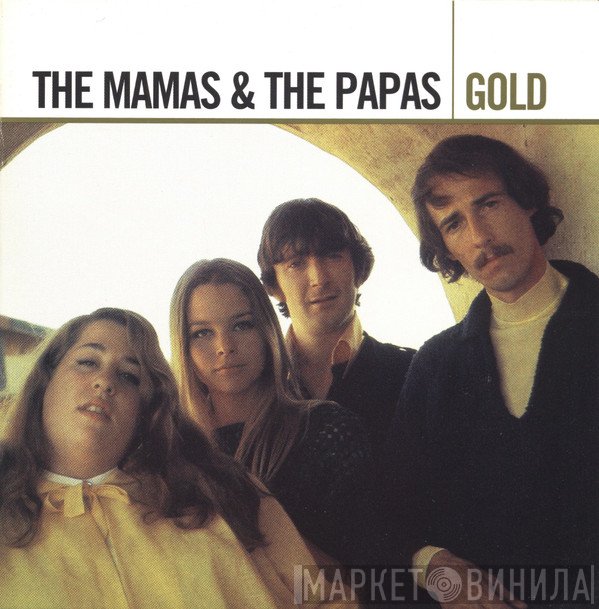 The Mamas & The Papas  - Gold