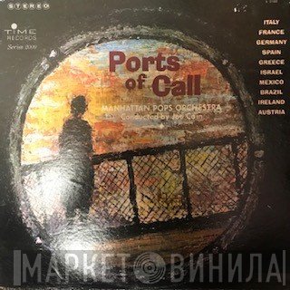 The Manhattan Pops Orchestra Conducted By Joe Cain  - Ports Of Call
