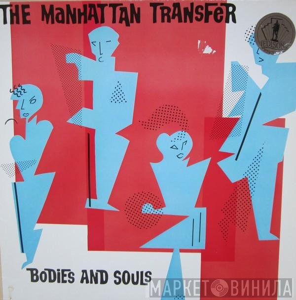 The Manhattan Transfer  - Bodies And Souls