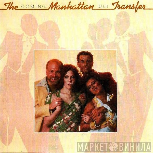The Manhattan Transfer  - Coming Out