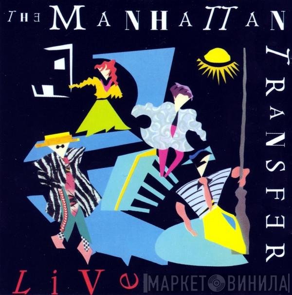 The Manhattan Transfer  - Live