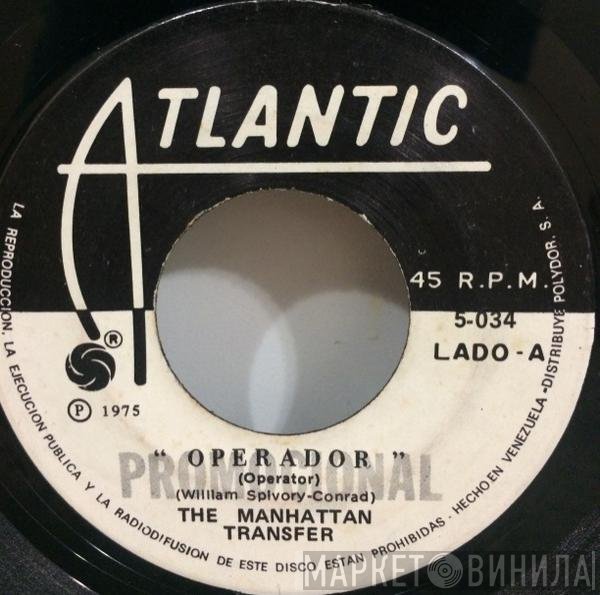 The Manhattan Transfer  - Operator