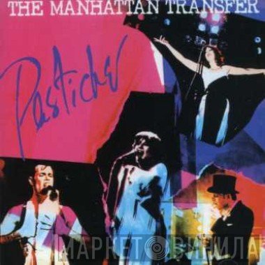 The Manhattan Transfer  - Pastiche
