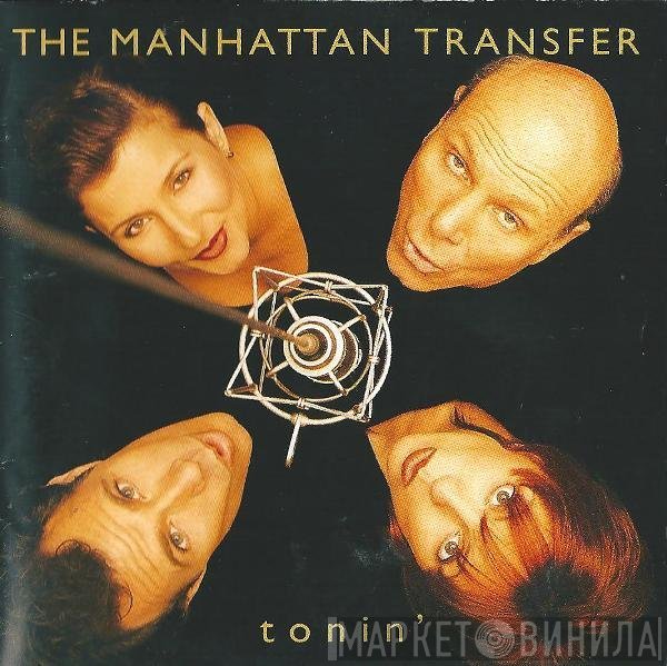 The Manhattan Transfer  - Tonin'