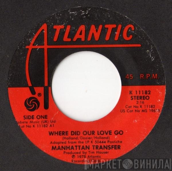 The Manhattan Transfer - Where Did Our Love Go
