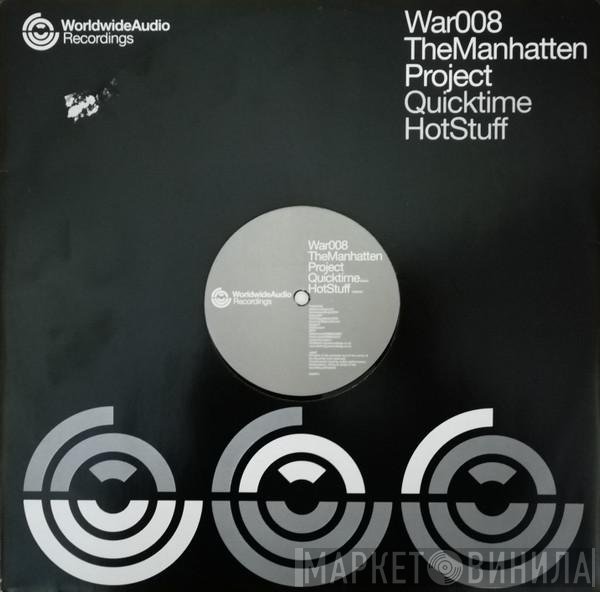 The Manhatten Project - Quicktime / Hotstuff