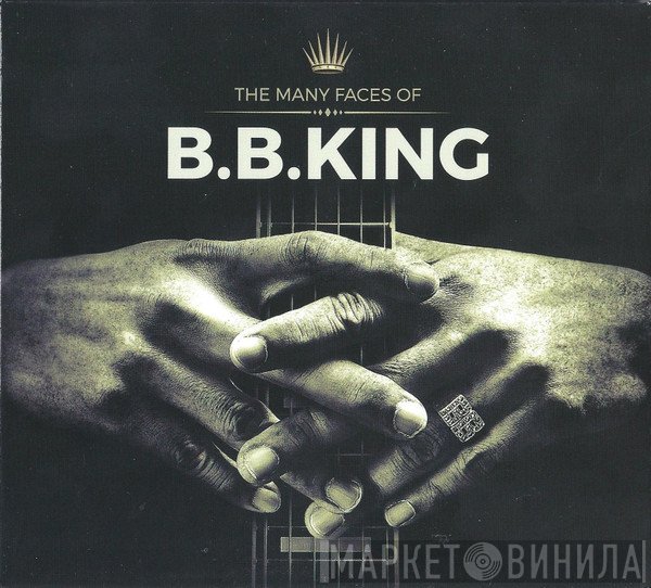  - The Many Faces Of B.B. King