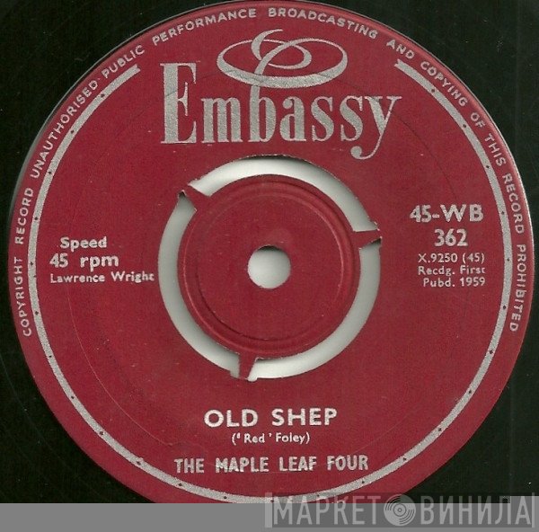 The Maple Leaf Four - Old Shep / The Clock On The Wall