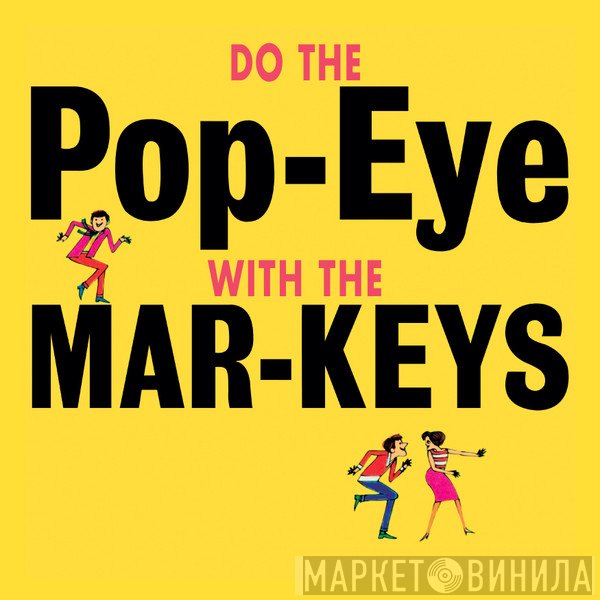 The Mar-Keys - Do The Pop-Eye