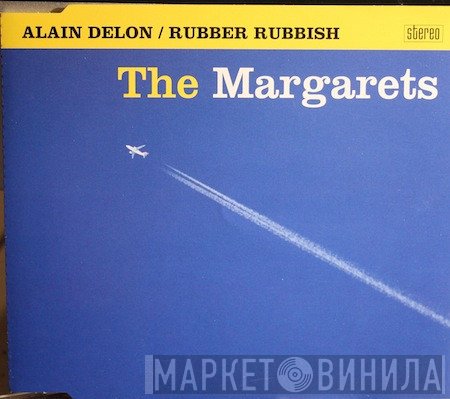 The Margarets - Alain Delon / Rubber Rubbish
