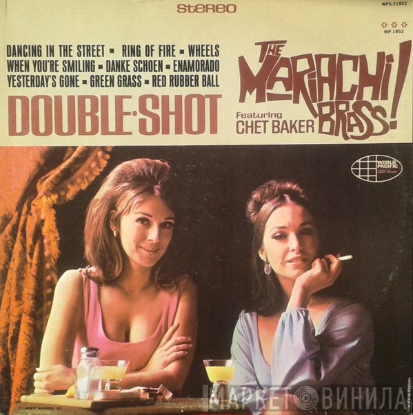 The Mariachi Brass Featuring Chet Baker  - Double Shot
