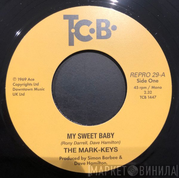 The Mark-Keys - My Sweet Baby / Heavenly Thing